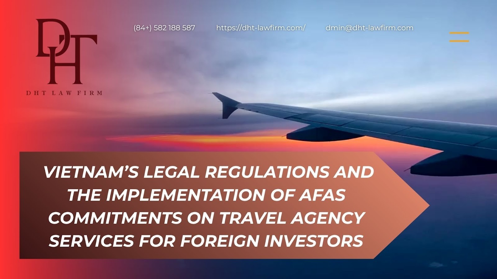 VIETNAM’S LEGAL REGULATIONS AND THE IMPLEMENTATION OF AFAS COMMITMENTS ON TRAVEL AGENCY SERVICES FOR FOREIGN INVESTORS
