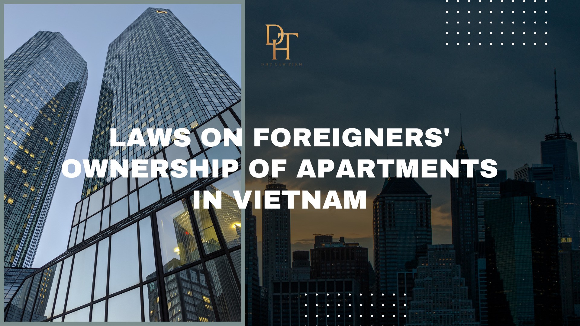 LAWS ON FOREIGNERS' OWNERSHIP OF APARTMENTS IN VIETNAM