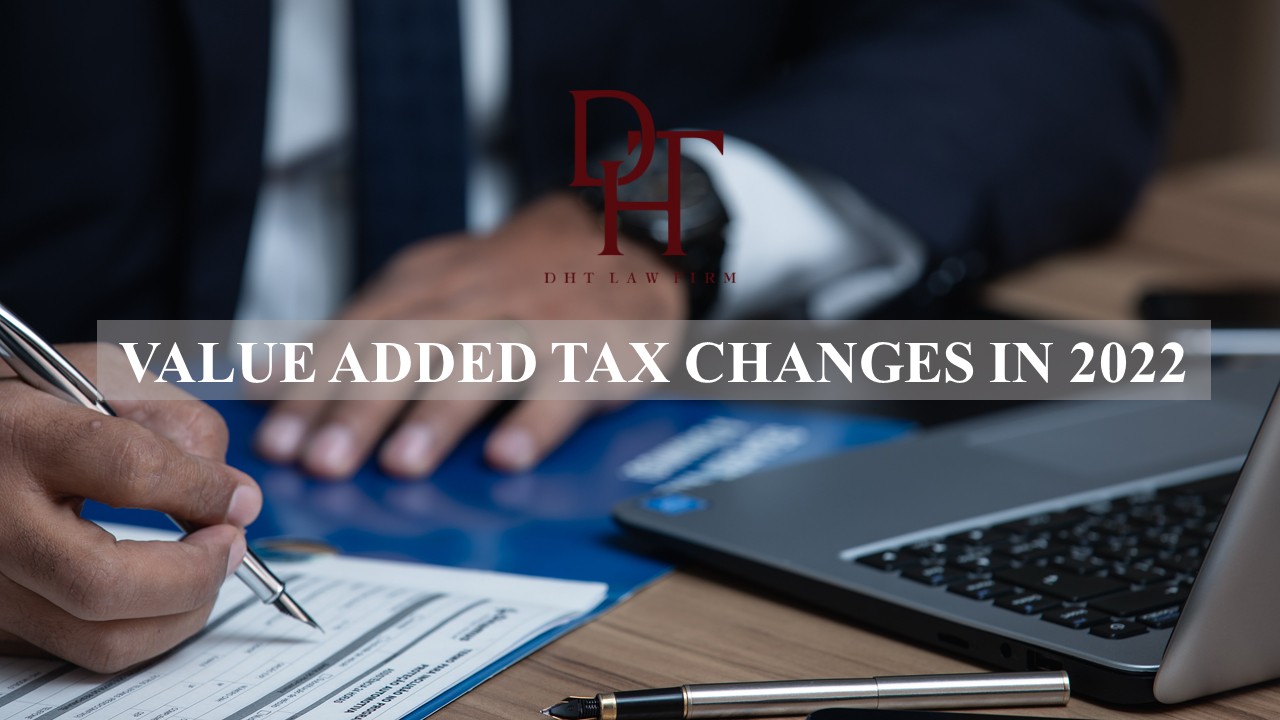 VALUE ADDED TAX CHANGES IN 2022