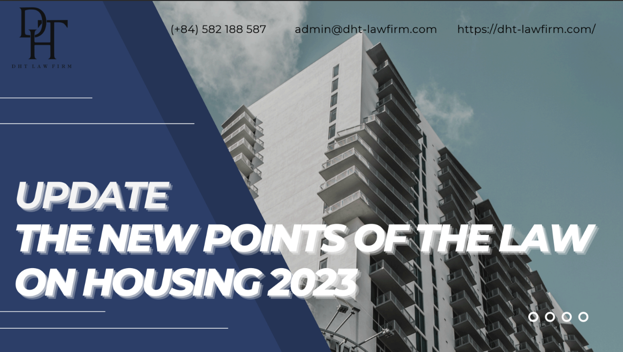 UPDATE THE NEW POINTS OF THE LAW ON HOUSING 2023